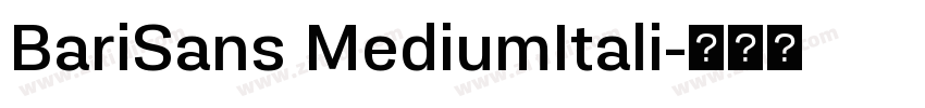 BariSans MediumItali字体转换 BariSans MediumItali字体转换